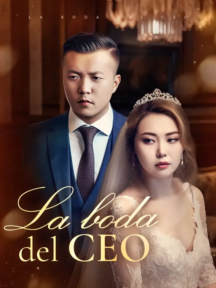 La boda del CEO Drama Chino con 55 Episodios