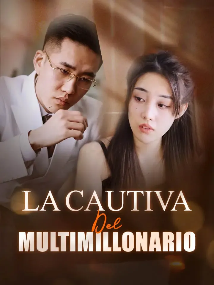 La cautiva del multimillonario Drama Chino con 80 Episodios