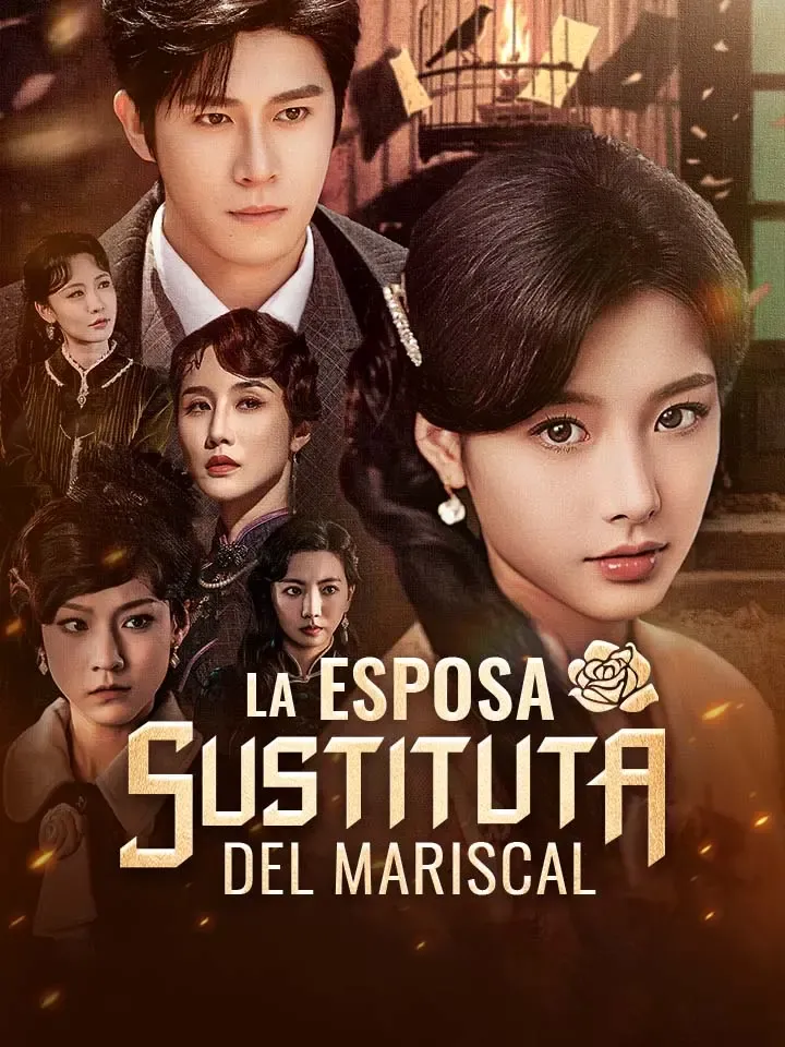La Esposa Sustituta del Mariscal Drama Chino Doblado al Español con 67 Episodios