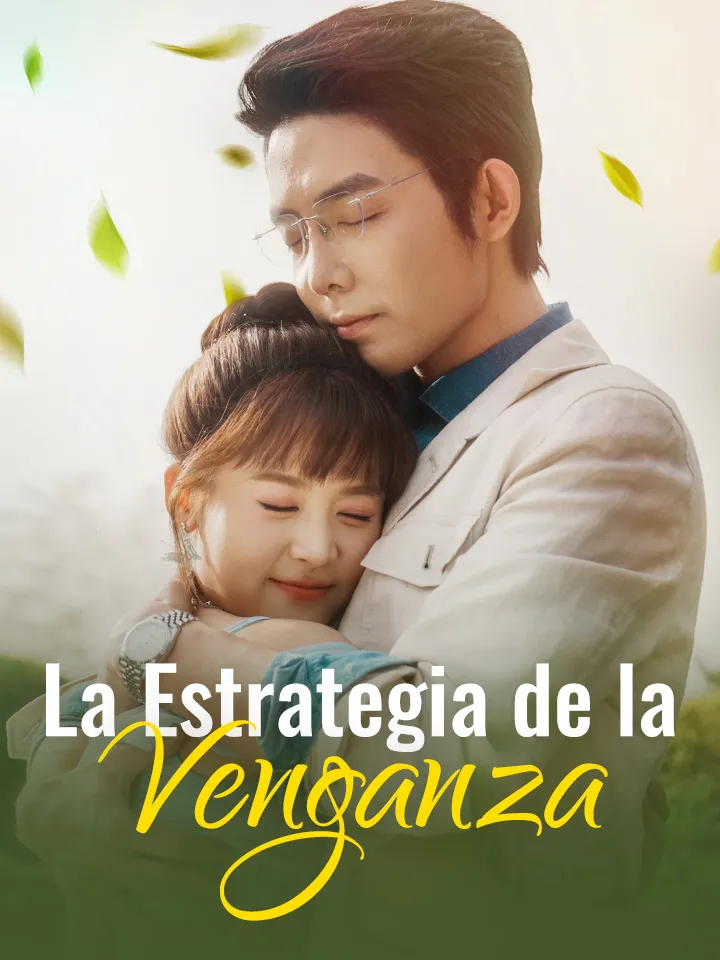 La Estrategia de la Venganza Drama Chino con 80 Episodios