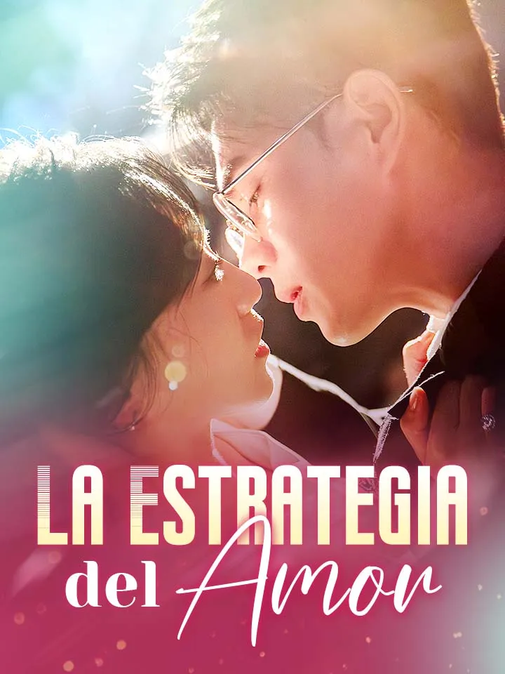 La Estrategia del Amor Drama Chino con 80 Episodios