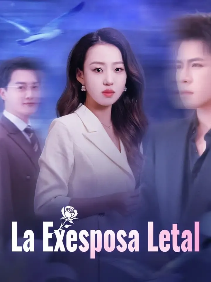 La Exesposa Letal Drama Chino Doblado al Español con 82 Episodios
