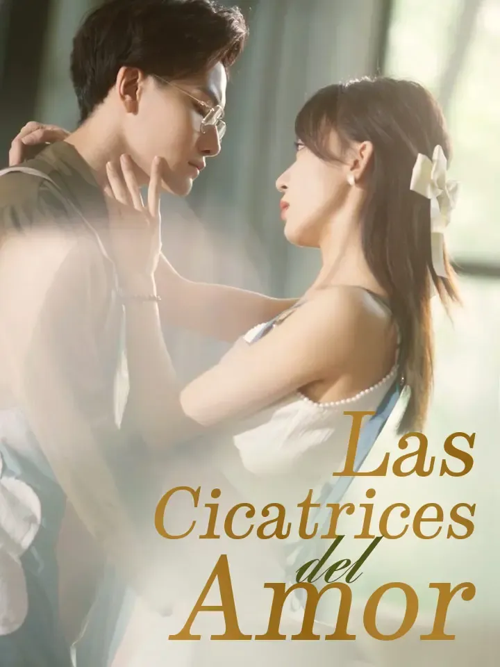 Las cicatrices del amor Drama Chino con 87 Episodios
