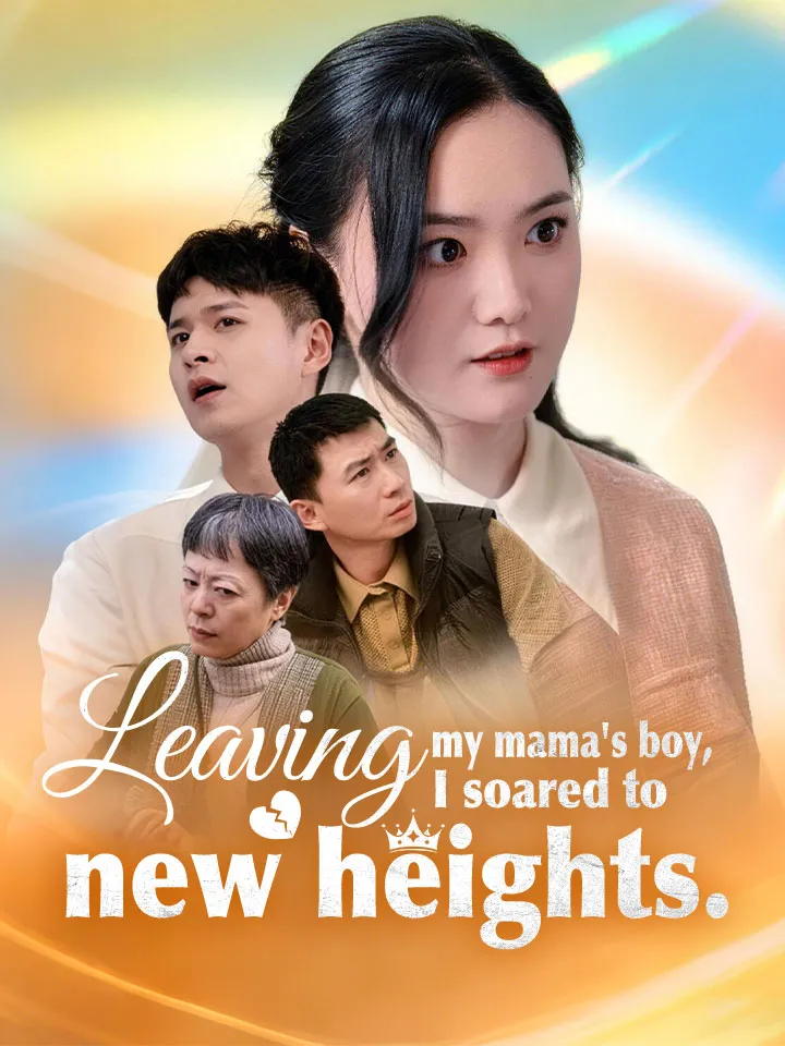 Leaving my mama's boy, I soared to new heights — poster