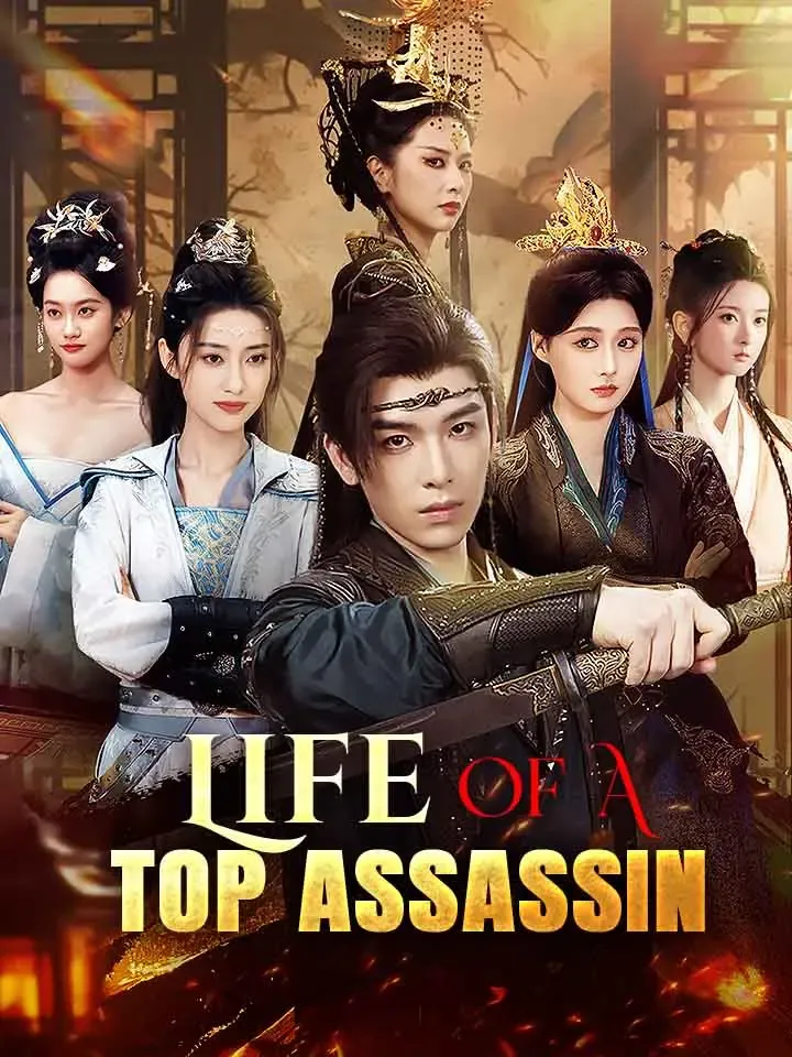 Life Of A Top Assassin Chinese Drama ENG Dubbed Full 90 Episodes