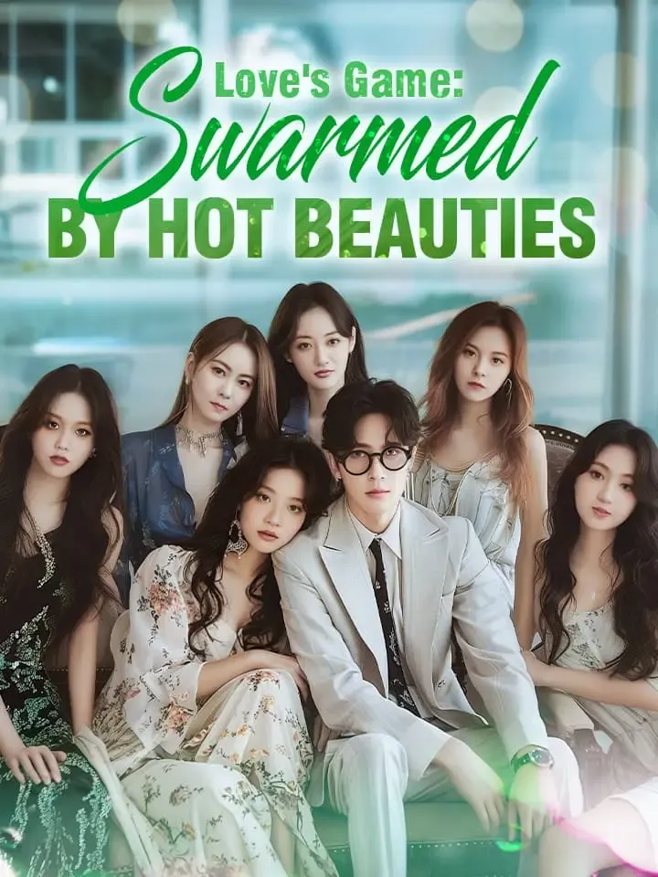 Love's Game: Swarmed by Hot Beauties