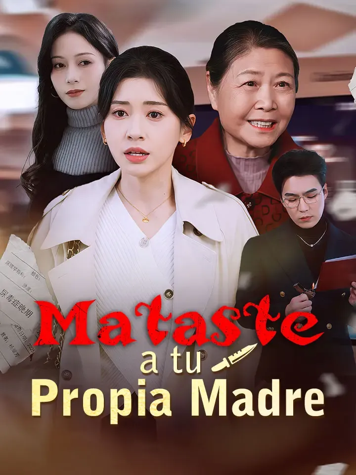 Mataste a tu Propia Madre Drama Chino con 43 Episodios