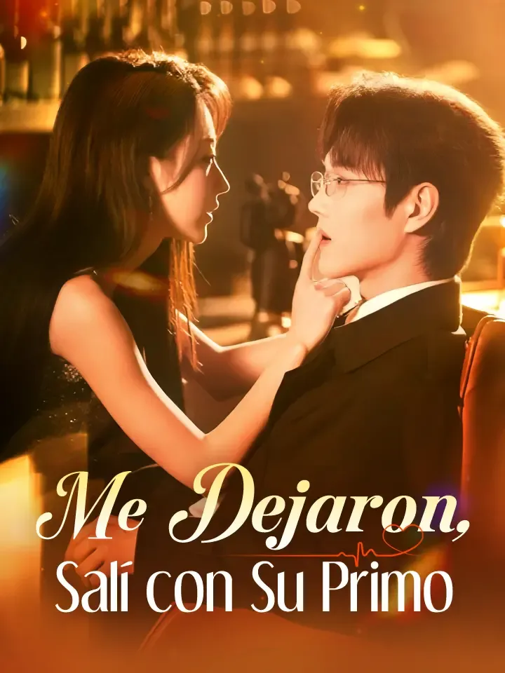 Me Dejaron, Salí con Su Primo Drama Chino Doblado al Español con 76 Episodios — póster