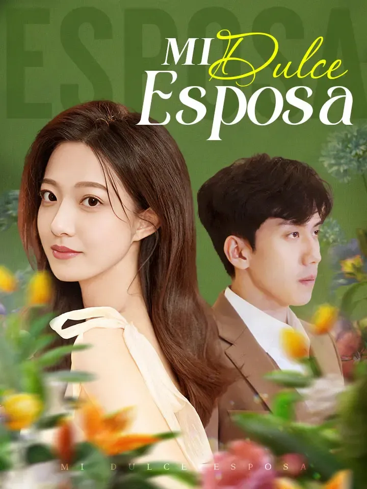Mi dulce esposa Drama Chino con 98 Episodios