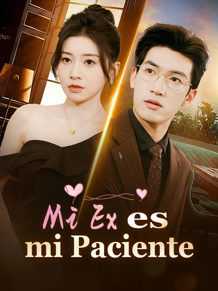 Mi Ex es mi Paciente Drama Chino con 68 Episodios