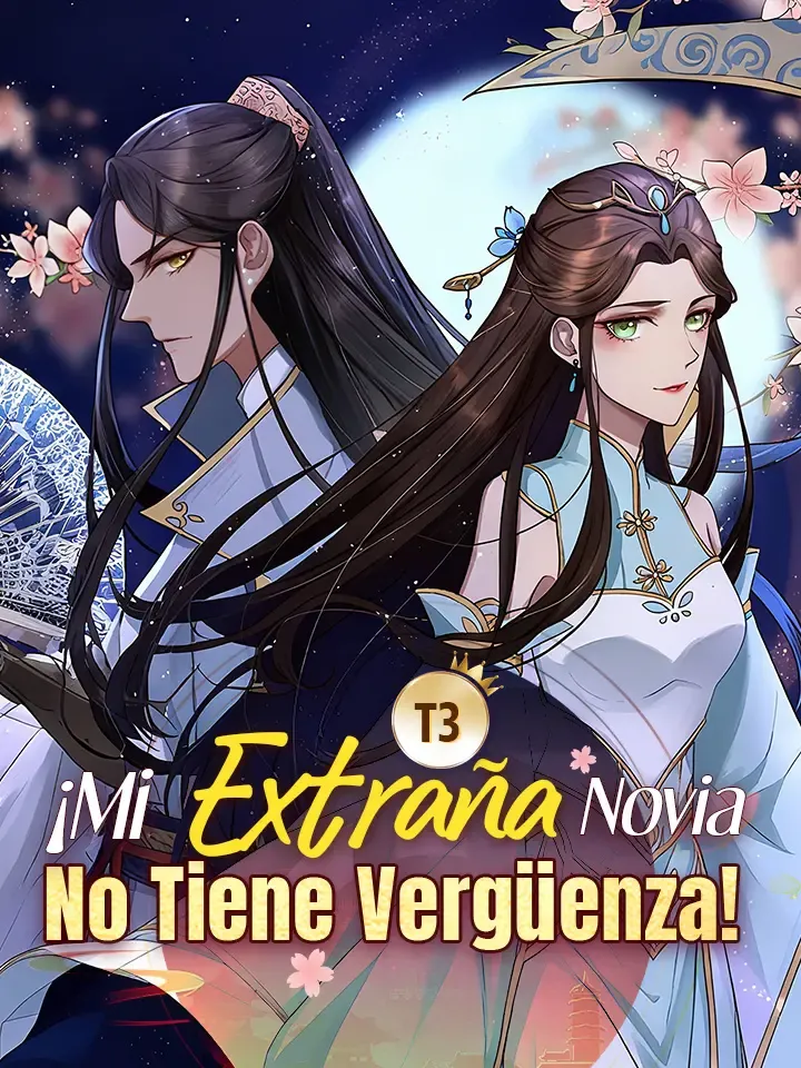 ¡Mi Extraña Novia No Tiene Vergüenza! T3