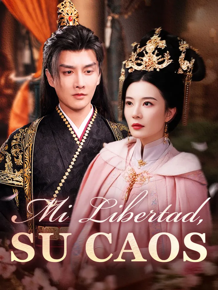 Mi Libertad, su Caos Drama Chino con 73 Episodios