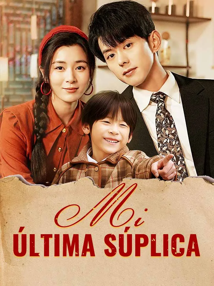 Mi Última Súplica Drama Chino con 77 Episodios