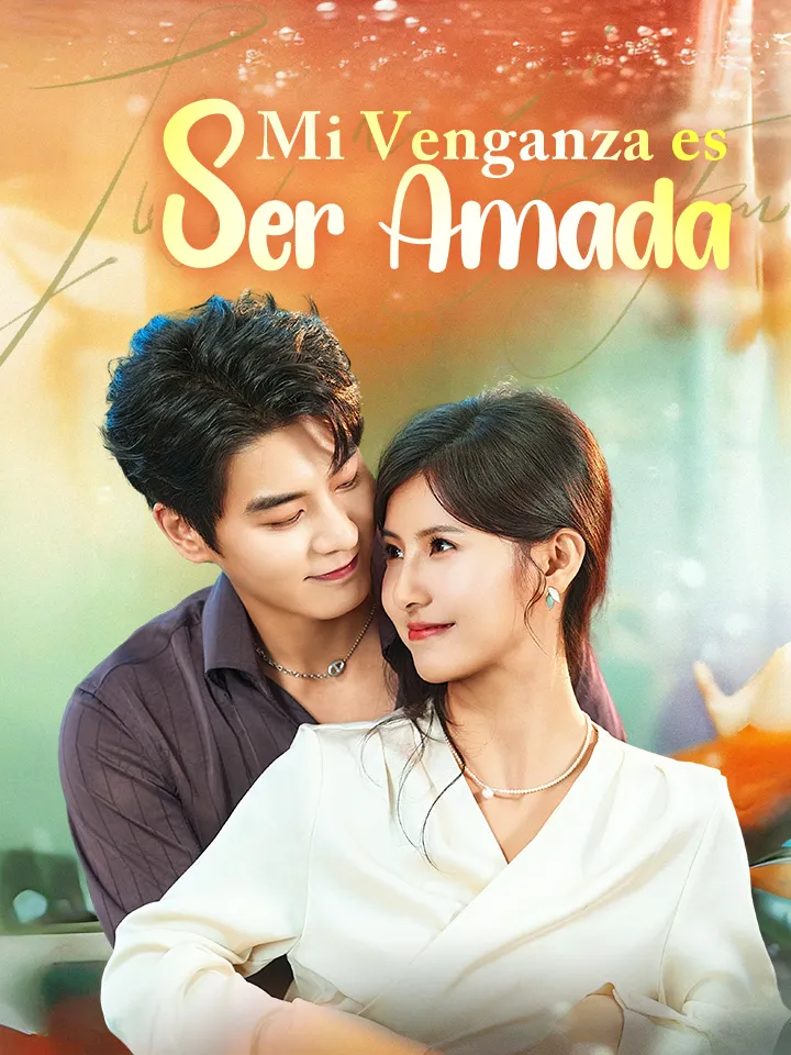 Mi Venganza es Ser Amada Drama Chino con 77 Episodios