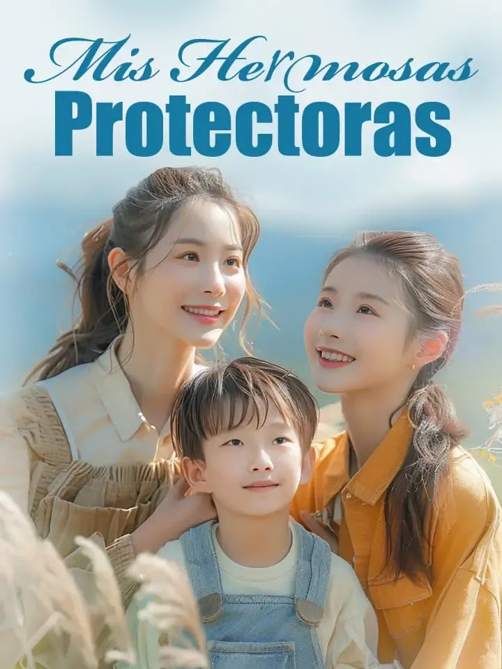 Mis Hermosas Protectoras Drama Chino Doblado al Español con 59 Episodios — póster