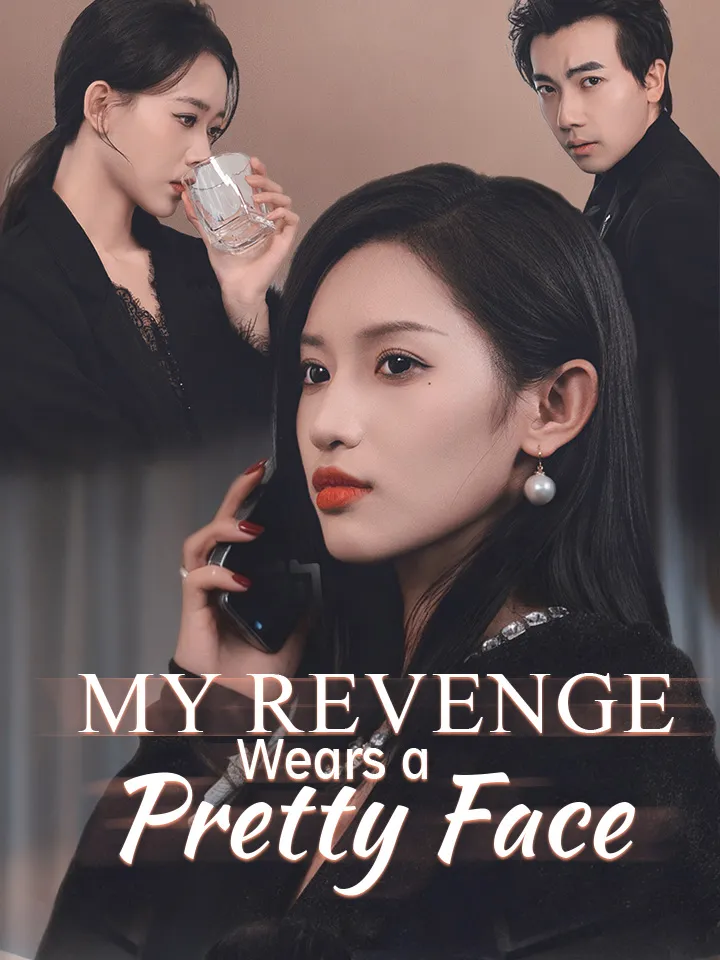 My Revenge Wears a Pretty Face