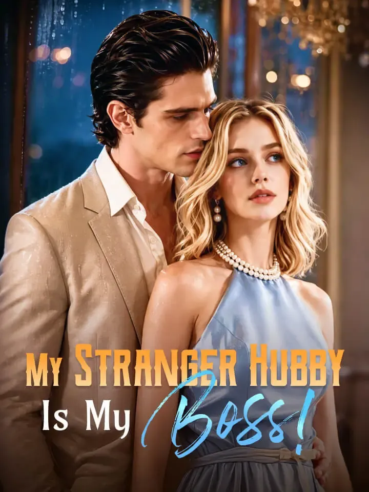 My Stranger Hubby Is My Boss!