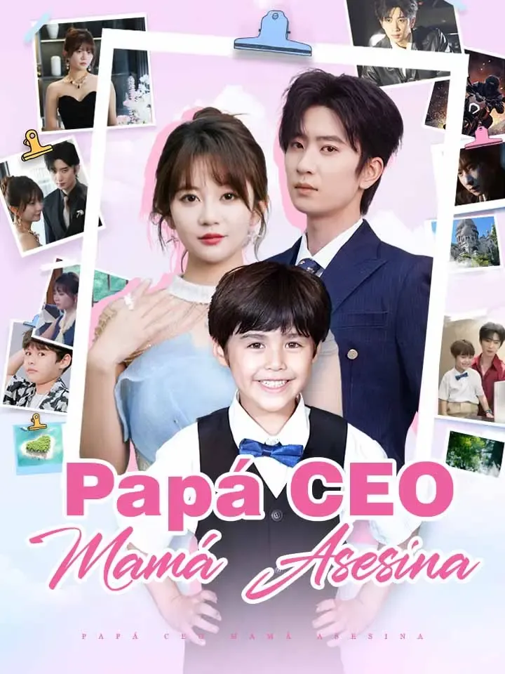 Papá CEO, Mamá Asesina Drama Chino con 80 Episodios