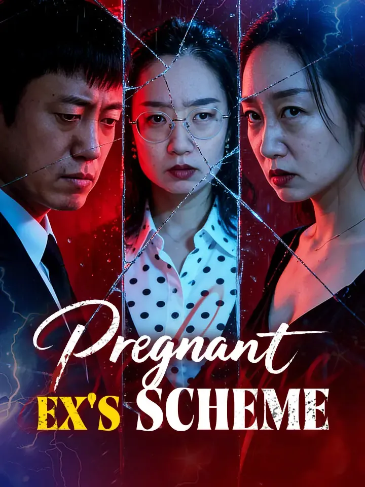 Pregnant Ex's Scheme