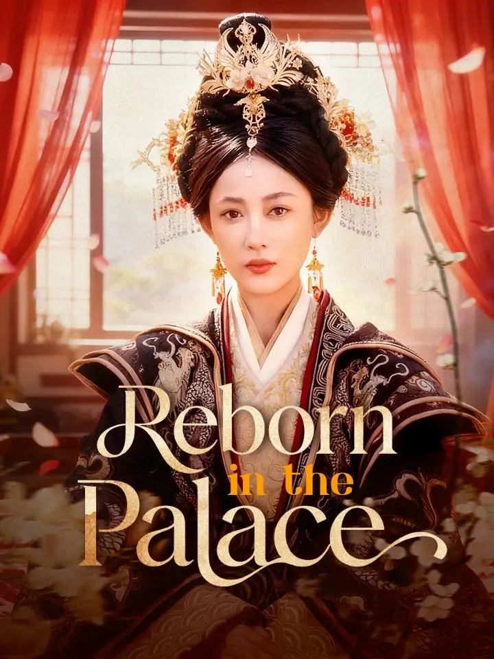 Reborn in the Palace Chinese Drama ENG Dubbed Full 62 Episodes