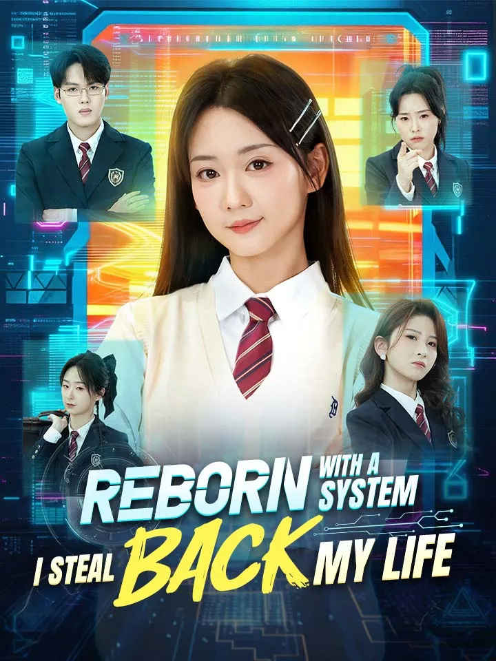 Reborn With A System, I Steal Back My Life