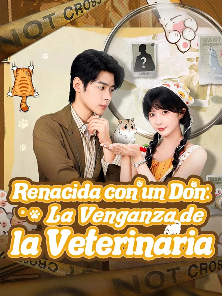 Renacida con un Don: La Venganza de la Veterinaria Drama Chino con 70 Episodios