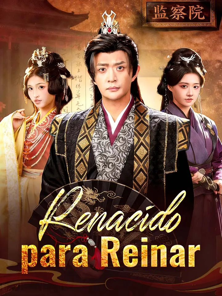 Renacido para Reinar Drama Chino con 75 Episodios