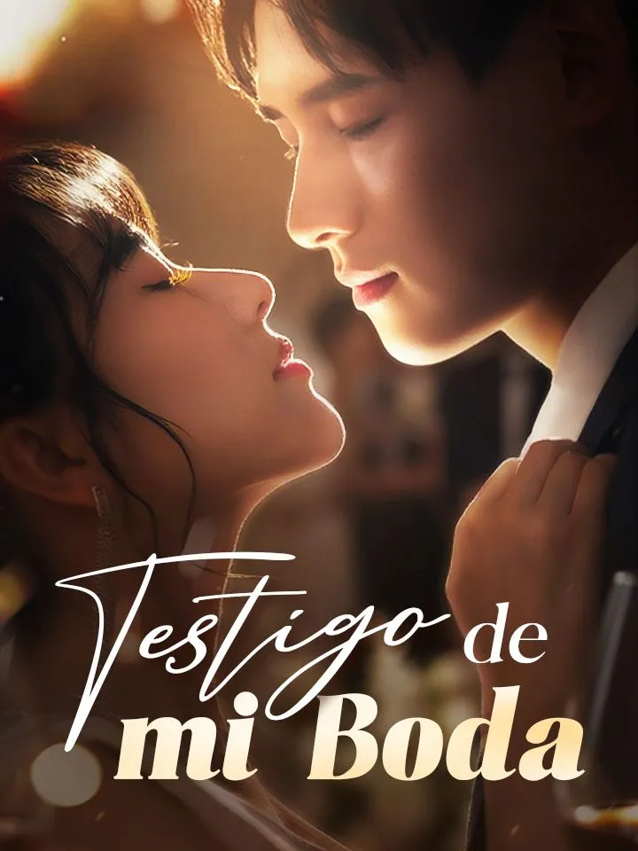 Testigo de mi Boda Drama Chino con 67 Episodios
