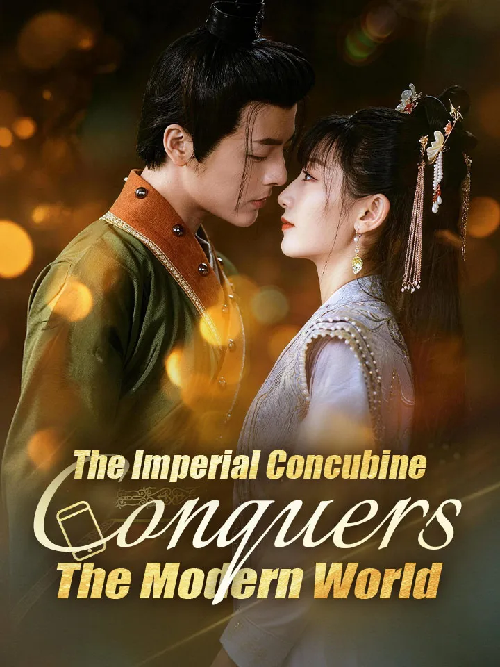The Imperial Concubine Conquers The Modern World