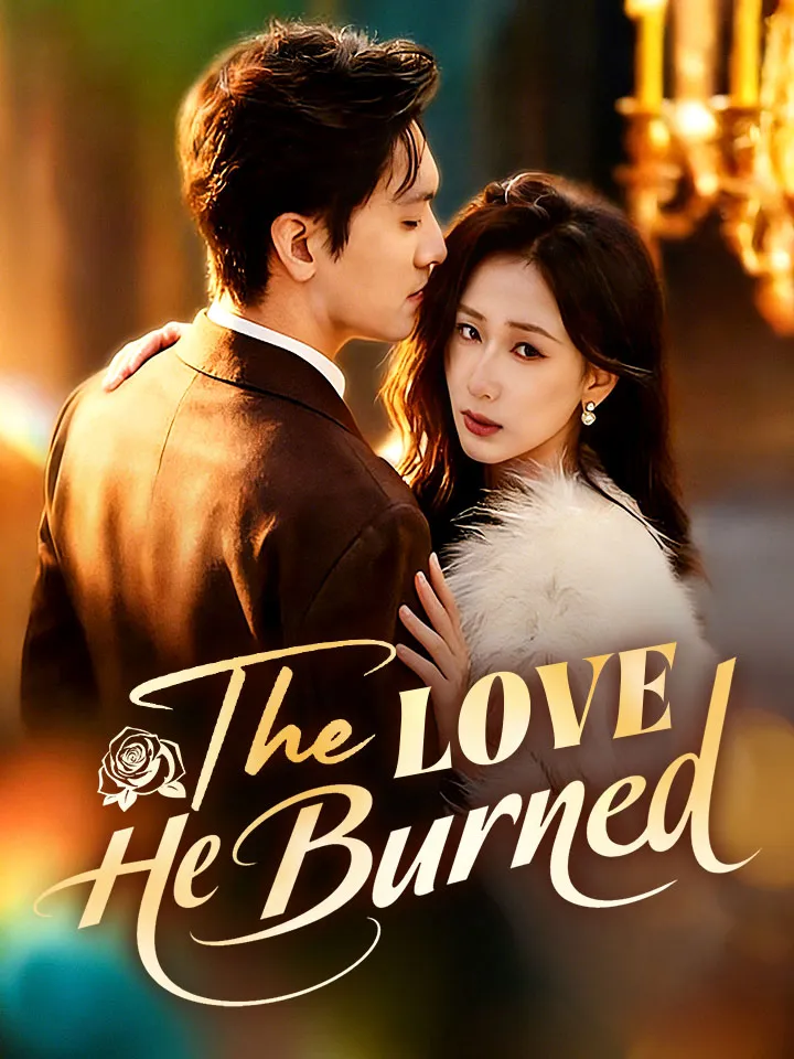 The Love He Burned — poster