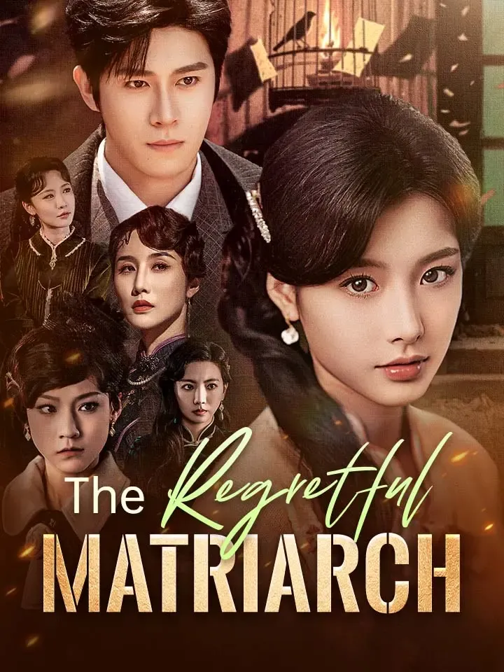 The Regretful Matriarch Chinese Drama ENG Dubbed Full 67 Episodes