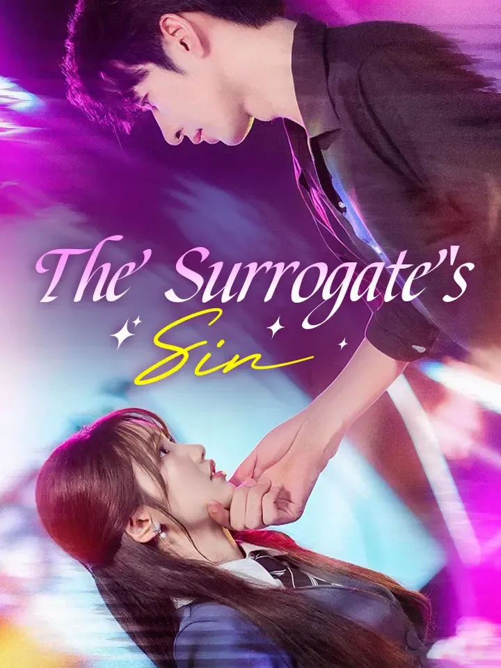 The Surrogate's Sin Chinese Drama ENG Dubbed Full 61 Episodes