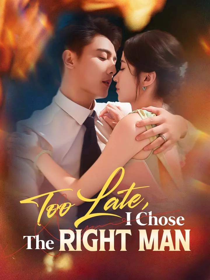 Too Late, I Chose The Right Man — poster