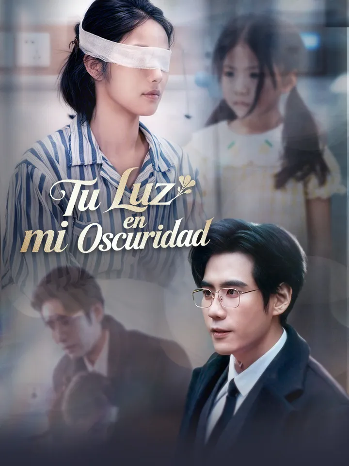 Tu Luz en mi Oscuridad Drama Chino con 61 Episodios