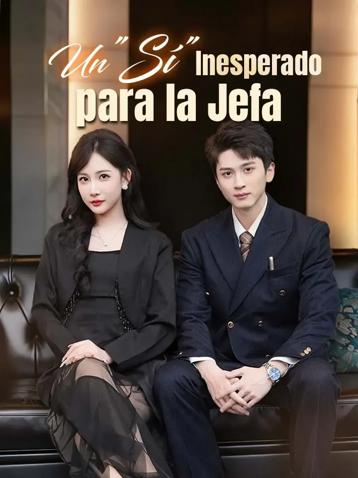 Un "Sí" Inesperado para la Jefa Drama Chino con 80 Episodios — póster