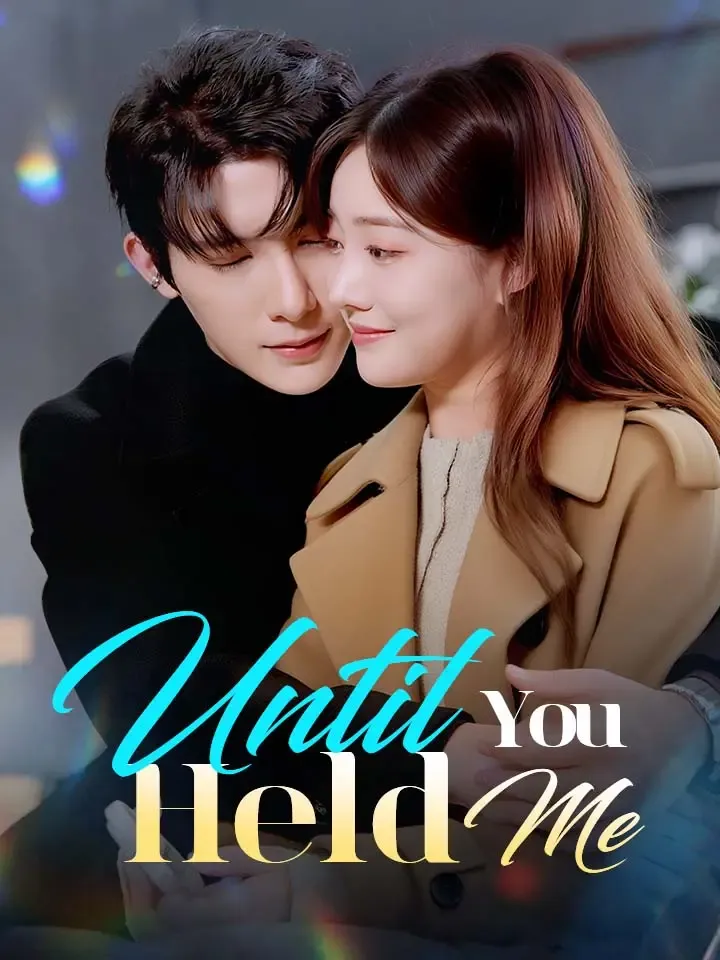 Until You Held Me Chinese Drama ENG Dubbed Full 86 Episodes