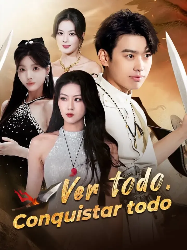 Ver todo, Conquistar todo Drama Chino Doblado al Español con 70 Episodios