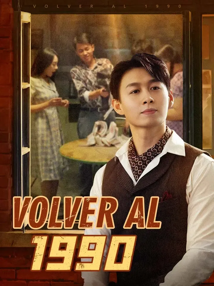 Volver al 1990 Drama Chino con 60 Episodios