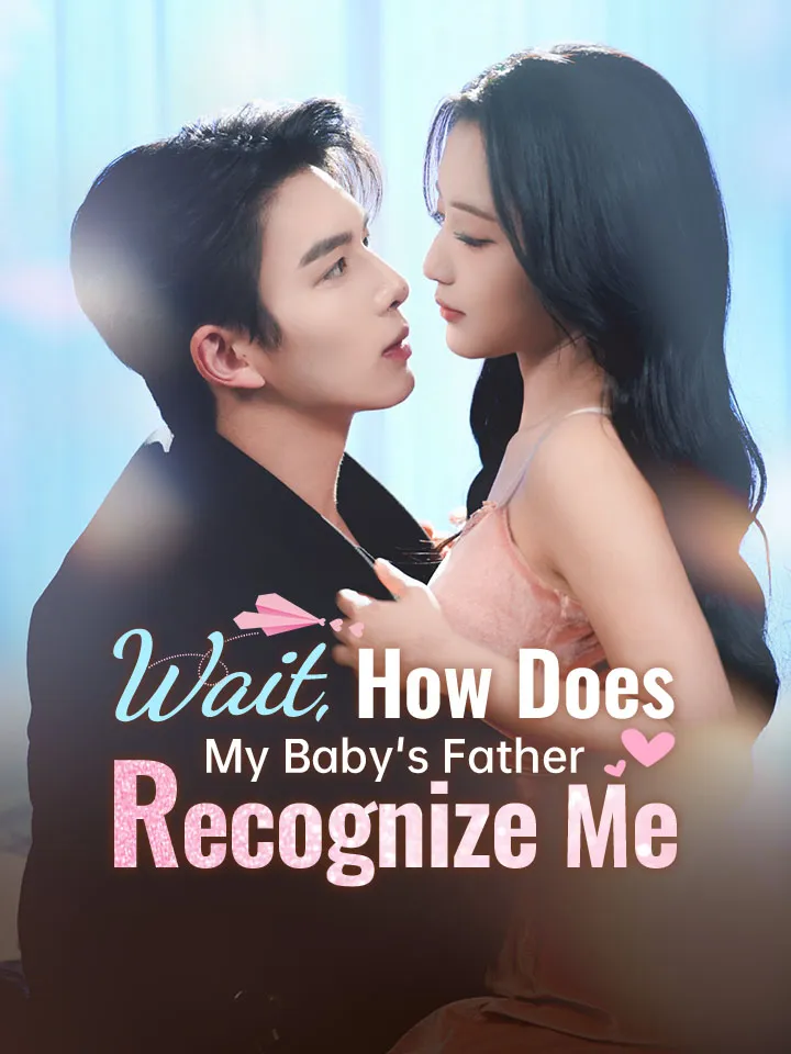 Wait, How Does My Baby's Father Recognize Me