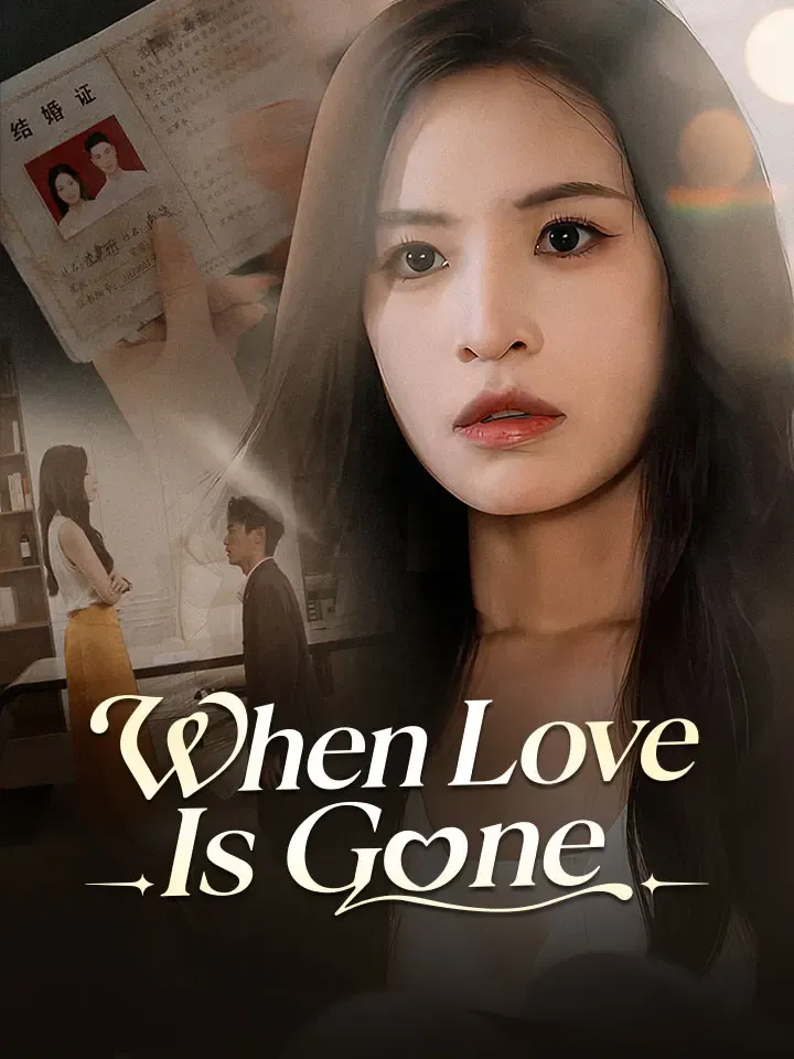 When Love Is Gone Chinese Drama ENG Dubbed Full 50 Episodes