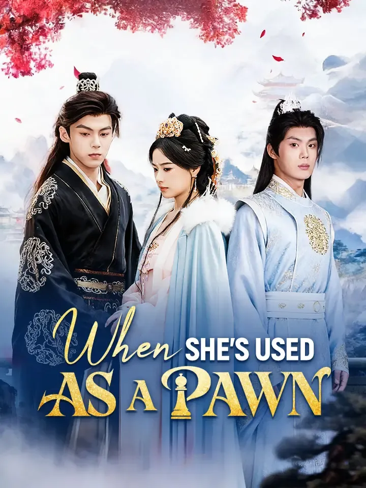 When She's Used As A Pawn Chinese Drama ENG Dubbed Full 61 Episodes