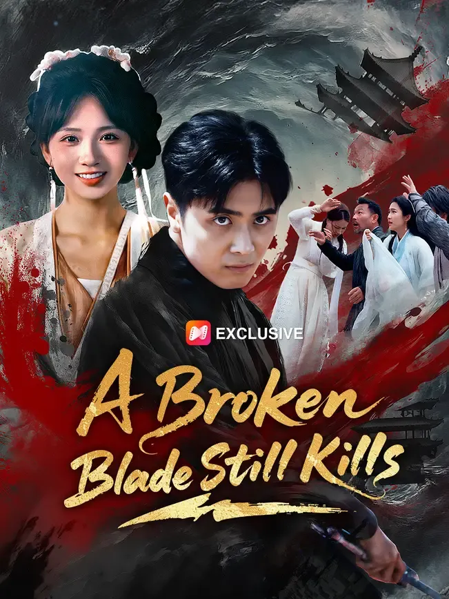 A Broken Blade Still Kills