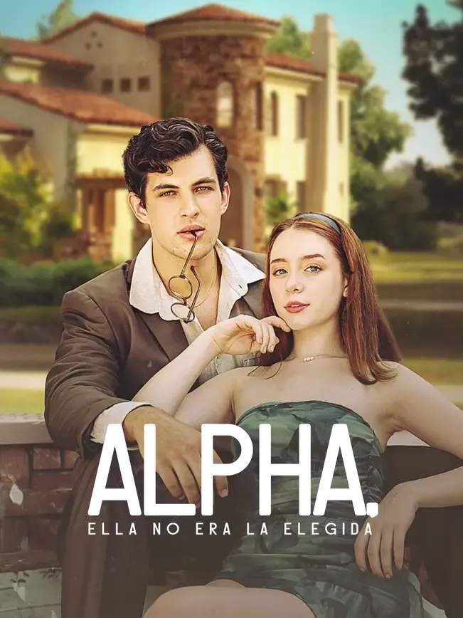 Alpha, ella no era la elegida