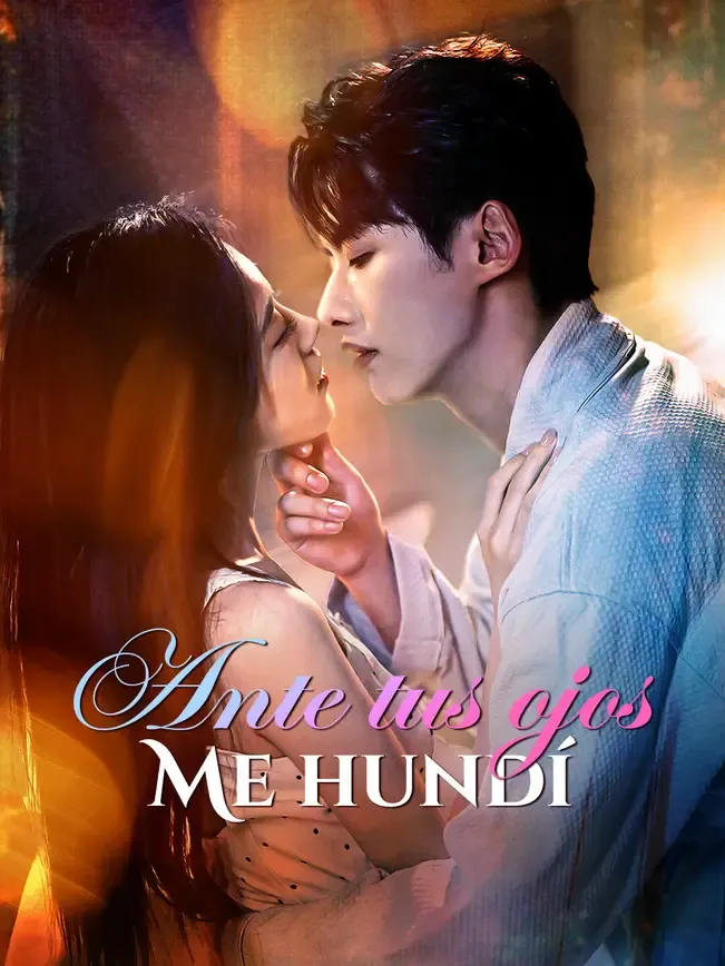 Ante tus ojos me hundí