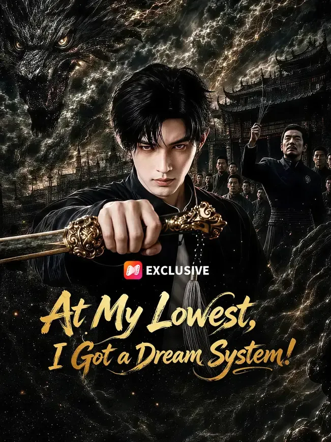 At My Lowest, I Got a Dream System! — poster