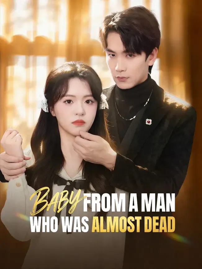 Baby From A Man Who Was Almost Dead — poster