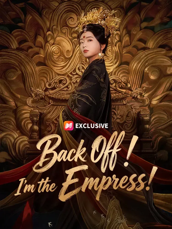 Back Off! I'm the Empress!