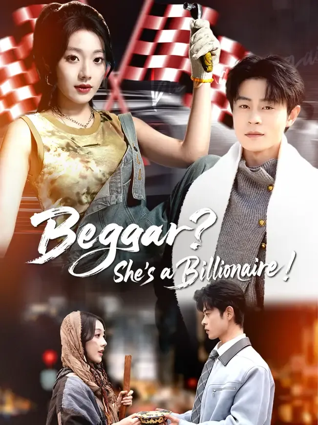 Beggar? She's a Billionaire!