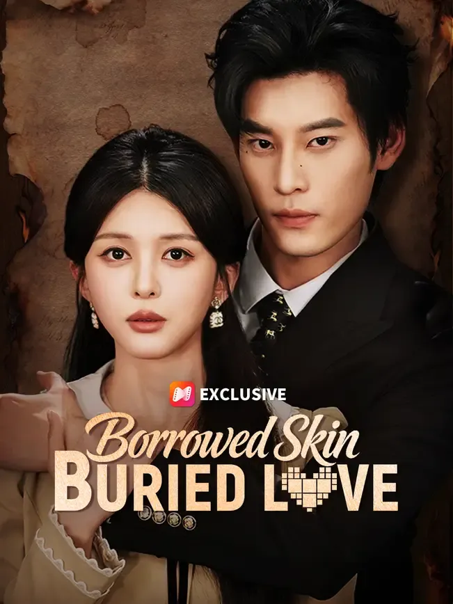 Borrowed Skin, Buried Love