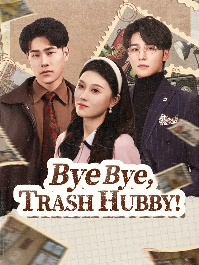 Bye Bye, Trash Hubby!
